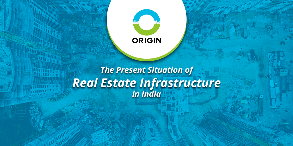 The Present Situation of Real Estate Infrastructure in India (1)
