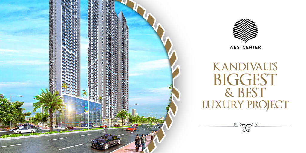KANDIVALI’S BIGGEST AND BEST LUXURY PROJECT