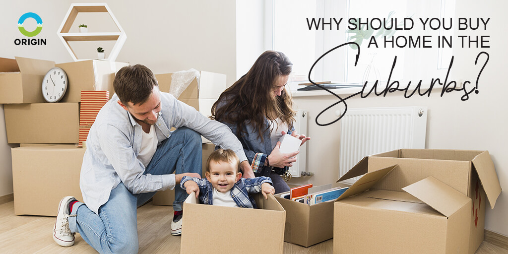 Why should you buy a home in the suburbs