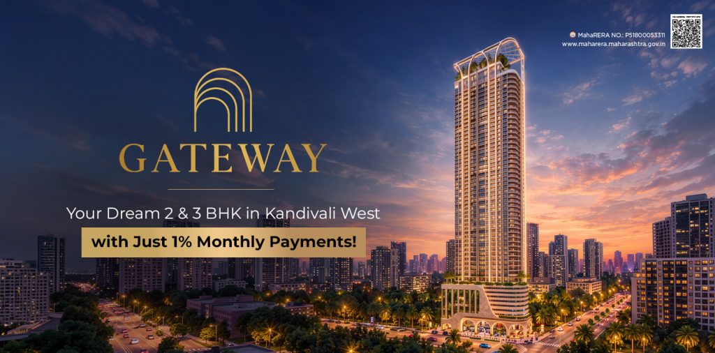 Gateway by Origin Your Dream 2 and 3 BHK in Kandivali West with Just 1% Monthly Payments.